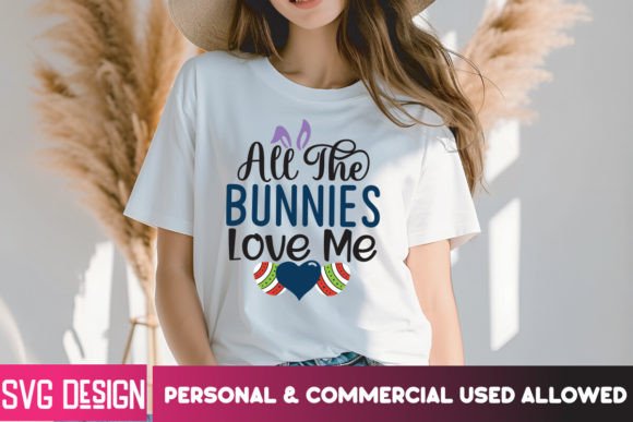 All the Bunnies Love Me SVG: Elevate Your Easter Designs